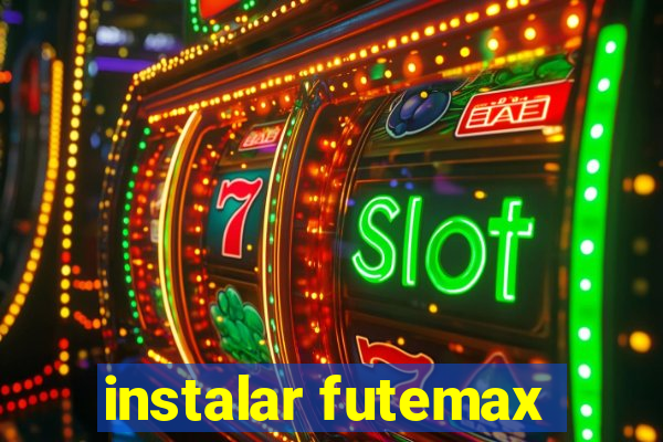 instalar futemax